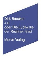 bokomslag 4.0 oder Die Lücke die der Rechner lässt