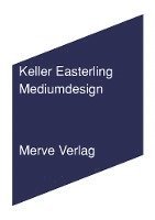 Keller Easterling - Mediumdesign, Häftad