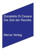 Donatella Di Cesare - Die Zeit der Revolte, Häftad