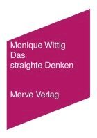 Monique Wittig - Das straighte Denken, Häftad
