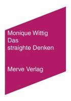 Monique Wittig - Das straighte Denken, Häftad