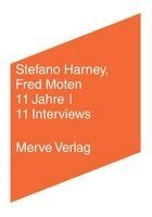 Stefano Harney, Fred Moten - 11 Jahre | 11 Interviews, Häftad