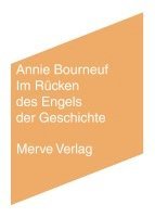 Annie Bourneuf - Im Rücken des Engels der Geschichte, Häftad