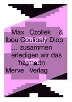 Max Czollek, Ibou Coulibaly Diop - ... zusammen erledigen wir das, Häftad