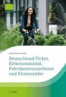 Axel-Friedrich Foerster - Deutschland-Ticket, Elektromobilität, Fahrtkostenzuschüsse und Firmenräder, Häftad