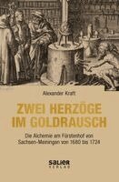 Alexander Kraft - Zwei Herzöge im Goldrausch, Inbunden