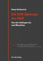 Ronny Heidenreich - Die DDR-Spionage des BND, Inbunden