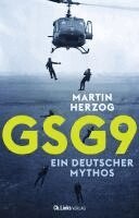 Martin Herzog - GSG 9, Inbunden