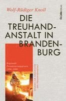 Die Treuhandanstalt in Brandenburg 1