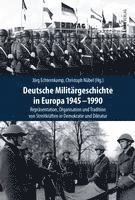 Jörg Echternkamp, Christoph Nübel - Deutsche Militärgeschichte in Europa 1945-1990, Inbunden