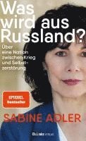 Sabine Adler - Was wird aus Russland?, Inbunden