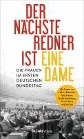 Deutscher Bundestag - Der nächste Redner ist eine Dame, Inbunden