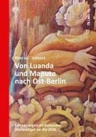 bokomslag Von Luanda und Maputo nach Ost-Berlin