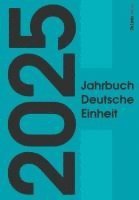 Marcus Böick, Constantin Goschler, Ralph Jessen - Jahrbuch Deutsche Einheit 2025, Inbunden