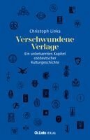 Christoph Links - Verschwundene Verlage, Inbunden