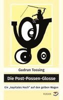 Gudrun Tossing - Die Post-Possen-Glosse, Häftad