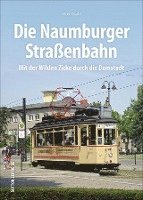 bokomslag Die Naumburger Straßenbahn