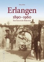 bokomslag Erlangen 1890 bis 1960
