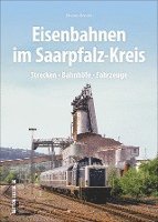 Eisenbahnen im Saarpfalz-Kreis 1