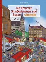 bokomslag Die Erfurter Straßenbahnen und Busse wimmeln