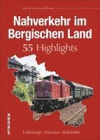 bokomslag Nahverkehr im Bergischen Land. 55 Highlights