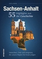 Sachsen-Anhalt. 55 Highlights aus der Geschichte 1