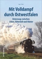 bokomslag Mit Volldampf durch Ostwestfalen