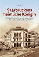bokomslag Saarbrückens heimliche Königin