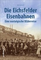 bokomslag Die Eichsfelder Eisenbahnen