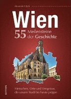 Alexander Glück - Wien. 55 Meilensteine der Geschichte, Inbunden