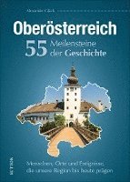 bokomslag Oberösterreich. 55 Meilensteine der Geschichte
