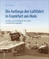 Die Anfänge der Luftfahrt in Frankfurt am Main 1