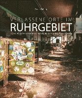 bokomslag Verlassene Orte im Ruhrgebiet