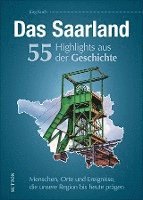 bokomslag Das Saarland. 55 Highlights aus der Geschichte