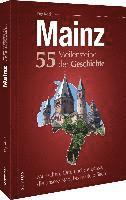 bokomslag Mainz. 55 Meilensteine der Geschichte