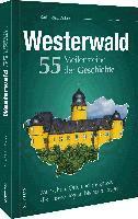 bokomslag Westerwald. 55 Meilensteine der Geschichte