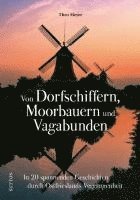 bokomslag Von Dorfschiffern, Moorbauern und Vagabunden