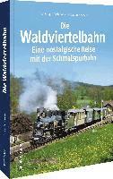 bokomslag Die Waldviertelbahn