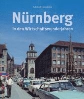 Nürnberg in den Wirtschaftswunderjahren 1