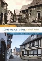 bokomslag Limburg an der Lahn einst und jetzt
