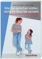 Joanna Faber, Julie King - Wie Sie sprechen sollten, damit Ihr Kind Sie versteht, Häftad