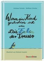 Wenn ein Kind gestorben ist oder Die Farben der Trauer 1