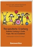 bokomslag Therapeutische Erziehung - Resiliente Erziehung in Familie, Krippe, Kita und Grundschule