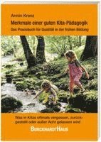 Merkmale einer guten Kita-Pädagogik - Das Praxisbuch für Qualität in der frühen Bildung