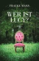 bokomslag Wer ist Lucy?