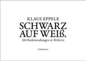 Klaus Eppele - Schwarz auf Weiß, Inbunden. Tillgänglighet: Lägg i varukorg