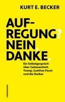 Kurt E. Becker - Aufregung? Nein, danke., Häftad. Tillgänglighet: Lägg i varukorg