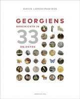 Georgiens Geschichte in 33 Objekten 1