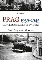 bokomslag Prag 1939-1945 unter deutscher Besatzung
