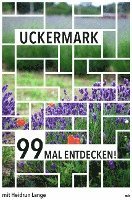 bokomslag Uckermark 99 Mal entdecken!